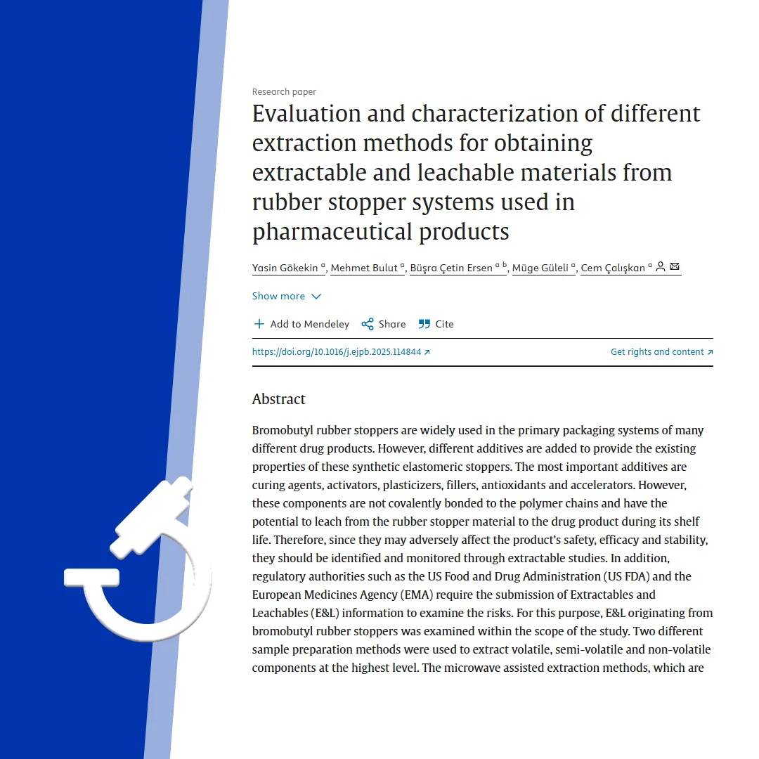 ISO 17025 Akreditasyonlu Extractables & Leachables Çalışmamız Uluslararası Dergide Yayınlandı 1 ISO 17025 Akreditasyonlu Extractables & Leachables Çalışmamız Uluslararası Dergide Yayınlandı